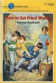 When they work with twenty. How To Eat Fried Worms Nostalgia