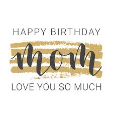 May we always remain best friends and coolest ones. Happy Birthday Mom Stock Illustrations 6 690 Happy Birthday Mom Stock Illustrations Vectors Clipart Dreamstime