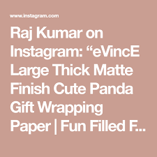 Raj Kumar On Instagram Evince Large Thick Matte Finish Cute Panda Gift Wrapping Paper Fun Filled Facts While Gif Panda Gifts Gift Wrapping Paper Cute Panda