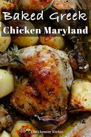 Baked Greek Chicken Maryland Greek Lemon Potatoes Chicken Lunch Recipes Greek Lemon Chicken