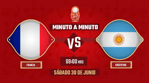 Domenica 7 marzo alle ore 23:00. Francia Vs Argentina Mundial Rusia 2018 En Vivo Minuto A Minuto Futbol Total