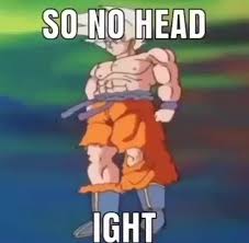 So No Head Iqht