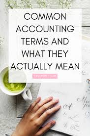 Common Accounting Terms And What They Actually Mean Easy As Vat Uk Financial Coach For Female Bu Small Business Accounting Financial Coach Business Finance