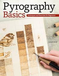 Check spelling or type a new query. Pyrography Learning The Basics Of This Time Honored Craft