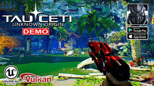 Tauceti Uknown Origin Vulkan Fps Demo Gameplay Android Ios Youtube