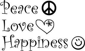 Maybe you would like to learn more about one of these? Peace Love And Happiness Peace Love And Happiness Photo Peace Love Happiness Peace Peace And Love
