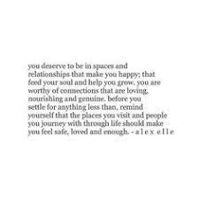 Maybe you would like to learn more about one of these? You Deserve Feeling Happy Quotes Words Words Quotes
