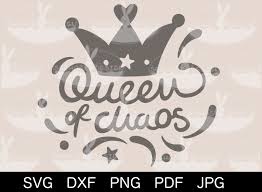 plotterdatei svg queen of chaos chaos svg png
