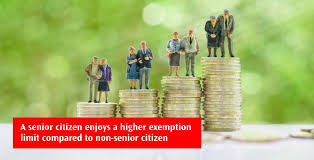 Senior citizens contribute a lot in the past time in our country, there are some who fought for our country but still not recognized. A Senior Citizen Enjoys A Higher Tax Exemption Limit Compared To A Non Senior Citizen