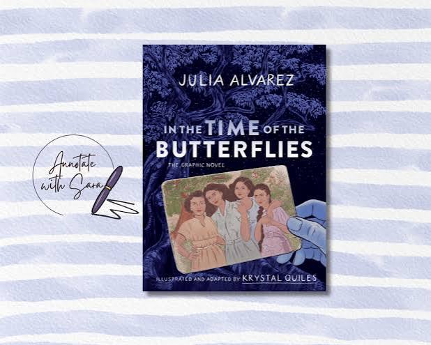 In the Time of the Butterflies The Graphic Novel ARC Review – Annotate With  Sara