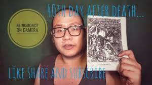 A chilla is a forty day meditation in a lonely place or graveyard. 40th Day After Death Filipino Tradition Youtube