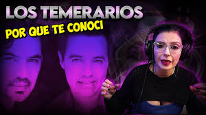 LOS TEMERARIOS