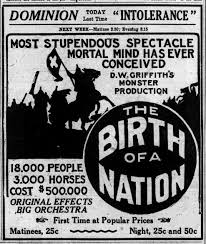 The birth of a nation, by all accounts the first american blockbuster, the first historical epic, the first hollywood film to resemble what movies are like today, premiered in los angeles exactly 100 years ago on sunday. The Birth Of A Nation At The Dominion Theatre Advertisement Silent Film Music In Canada