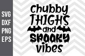 Download Chubby Thighs And Spooky Vibes Svg Graphic By Spoonyprint Creative Fabrica SVG Cut Files