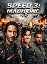 Speed 3: Mach One movie plot revealed