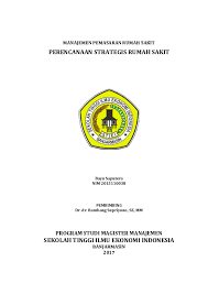 Pemerintah dalam hal ini depkes yang berhubungan dengan perijinanan, supplier obat/alkes, pihak pihak ketiga dokumen penting dan rahasia diamankan di dalam lemari besi khusus. Doc Perencanaan Strategi Rumah Sakit Bayu Saputera Academia Edu