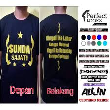 Kaos Distro Sunda Sunda Sajati Ningali Ka Luhur Sablon Keren Depan Belakang Berkualitas Shopee Indonesia