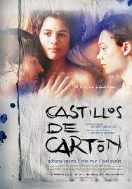 Castillos De Carton Pelicula 2009 Castillos De Carton Video Salvador Garcia Ruiz Imprin Castillo De Carton Peliculas En Linea Gratis Peliculas En Linea