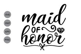 Download Maid Of Honor Graphic By Cosmosfineart Creative Fabrica SVG Cut Files