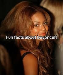 Fun Facts about Beyonce