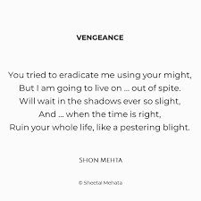 The Uncharted Mind Vengeance A Poem By Shon Mehta Uncharted Mindfulness Poems