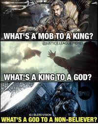 Will he answer prayer requests of the unsaved? 25 Best Whats A King To A God Memes Non Believer Memes Nonbeliever Memes Meme Memes