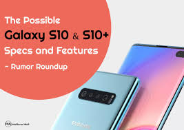 The galaxy s10+ is samsung's latest flagship for 2019. The Possible Samsung Galaxy S10 S10 Specs And Features Rumor Roundup Matters Next