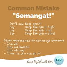 Contextual translation of tetap into english. Learn English With Demi Common Mistake Ways To Encourage I Ve Seen Heard Many Indonesian English Learners Including English Teachers Say Keep Spirit Meaning Tetap Semangat In Bahasa Indonesia To