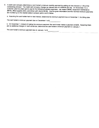 Even if you have a 0% promotional offer, you need to make the minimum. Answered 8 A Credit Card Company Determines A Bartleby
