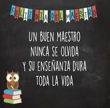 El día del maestro muchos alumnos aprovechan para dedicarles un detalle a sus maestros preferidos, sobre todo, los alumnos de primaria y secundaria que es donde mas cariño se les toma a los el día del maestro es una festividad que honra la labor de los catedráticos y profesores mexicanos. Frase Para Compartir Dia Del Maestro Imagenes Y Tarjetas