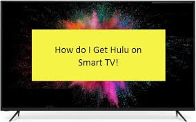 How Do I Get Hulu On My Smart Tv Samsung Vizio Hisense Sharp Tvs