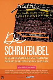Bol Com De Schrijfbijbel 9789491553004 Boeken Boeken Schrijftips Schrijven