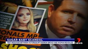 The text messages between disgraced federal MP Andrew Broad and the woman  at the centre of the 'sugar baby' scandal have been revealed. , Report