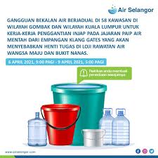 Punca adalah dari pencemaran air mentah. Air Selangor On Twitter Gangguan Bekalan Air Berjadual Di 58 Kawasan Di Wilayah Gombak Dan Kuala Lumpur Untuk Kerja Kerja Penggantian Injap Pada Jajaran Paip Air Mentah Dari Empangan Klang Gates Yang Akan