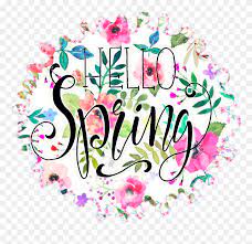 Maybe you would like to learn more about one of these? Cute Nice Hellospring Spring Springtime Hello Spring Time Fond Transparent Clipart 5762028 Pinclipart