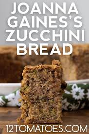 Joanna Gaines S Zucchini Bread Zucchini Bread Zucchini Zucchini Bread Recipes