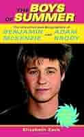 The Boys of Summer: The Unauthorized Biographies of Benjamin McKenzie and  Adam Brody eBook : Zack, Elizabeth: Amazon.ca: Kindle Store