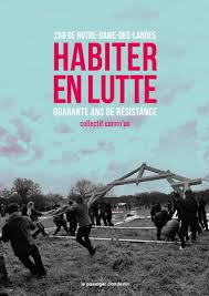 Daté du vendredi 9 avril. Habiter En Lutte Zad De Notre Dame Des Landes 1974 2018 Amazon De Collectif Fremdsprachige Bucher