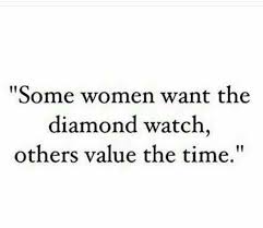 Time Is Everything Not Materialistic Things Money Quotes Materialistic Quotes Wise Quotes