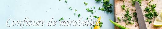Recettes De Confiture De Mirabelles Et Thermomix