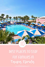 Top 10 Stays In Tampa Kidtripster In 2020 Tampa Hotels Florida Hotels Best Hotels In Tampa