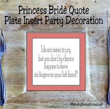 Check spelling or type a new query. Diy Party Mom Princess Bride Quote Plate Insert Printable Party Decorations