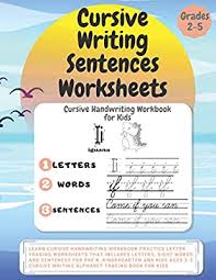 These free pdf cursive practice sheets are easy to file, print, and use. Cursive Writing Sentences Worksheets Learn Cursive Handwriting Workbook Practice Letter Tracing Worksheets That Includes Letters Sight Words And Writing Alphabet Tracing Book For Kids Press Cursive Amazon Com Tr