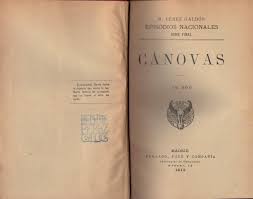 Episodios nacionales by benito pérez galdós, 1904, obras de p. Canovas Episodios Nacionales Serie Final Primera Edicion De Benito Perez Galdos Muy Bien Encuadernacion De Tapa Dura 1912 1Âª Edicion La Vieja Factoria De Libros