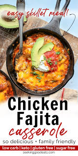 Easy Chicken Fajitas Bake Low Carb And Keto Seeking Good Eats Recipe Chicken Fajita Casserole Mexican Food Recipes Mexican Food Recipes Easy