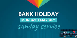 These are the may bank holiday dates for 2020. Bank Holiday Service Monday 3rd May Unilink Buses