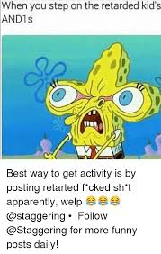These special ed memes take the w meme savage funny nofucksgiven edgymemes specialeducation fun instagood instadaily hahahahah im special ed • • • memes dankmemes harambe fnaf rickharrison dank spongebob mermaidmanandbarnacleboy instagood instadaily pepe. Funny Spongebob Retarded Quotes Retarded Kid Jokes Dogtrainingobedienceschool Com