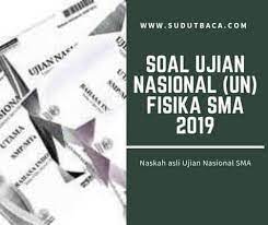 Check spelling or type a new query. Download Soal Un Fisika Sma Tahun 2019 Sudut Baca