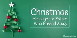 This june, remember dad with these moving loss of father quotes and no matter how old we are, we may never truly get over the loss of a father — and that profound loss may feel especially pronounced on milestones and holidays. Christmas Message For Father Who Passed Away