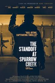 Maybe you would like to learn more about one of these? The Standoff At Sparrow Creek Movie Trailer Teaser Trailer